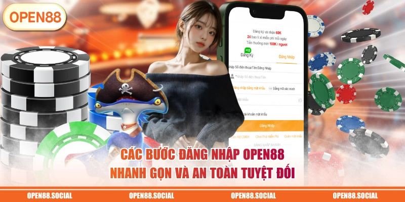 Các bước đăng nhập OPEN88 nhanh gọn và an toàn tuyệt đối