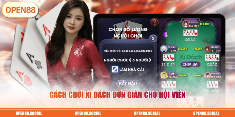 Cách chơi Xì Dách đơn giản cho hội viên