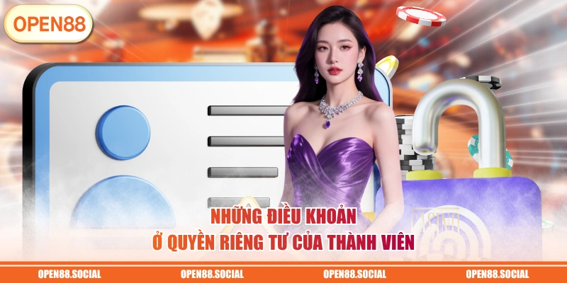 Những điều khoản ở quyền riêng tư của thành viên